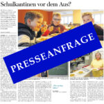 FREIE PRESSE fragt - BfZ antwortet! THEMA: "Preisdeckel für Schulessen gefordert" FP-04-01-2024 – Schulkantinen vor dem Aus quadratisch Presseanfrage